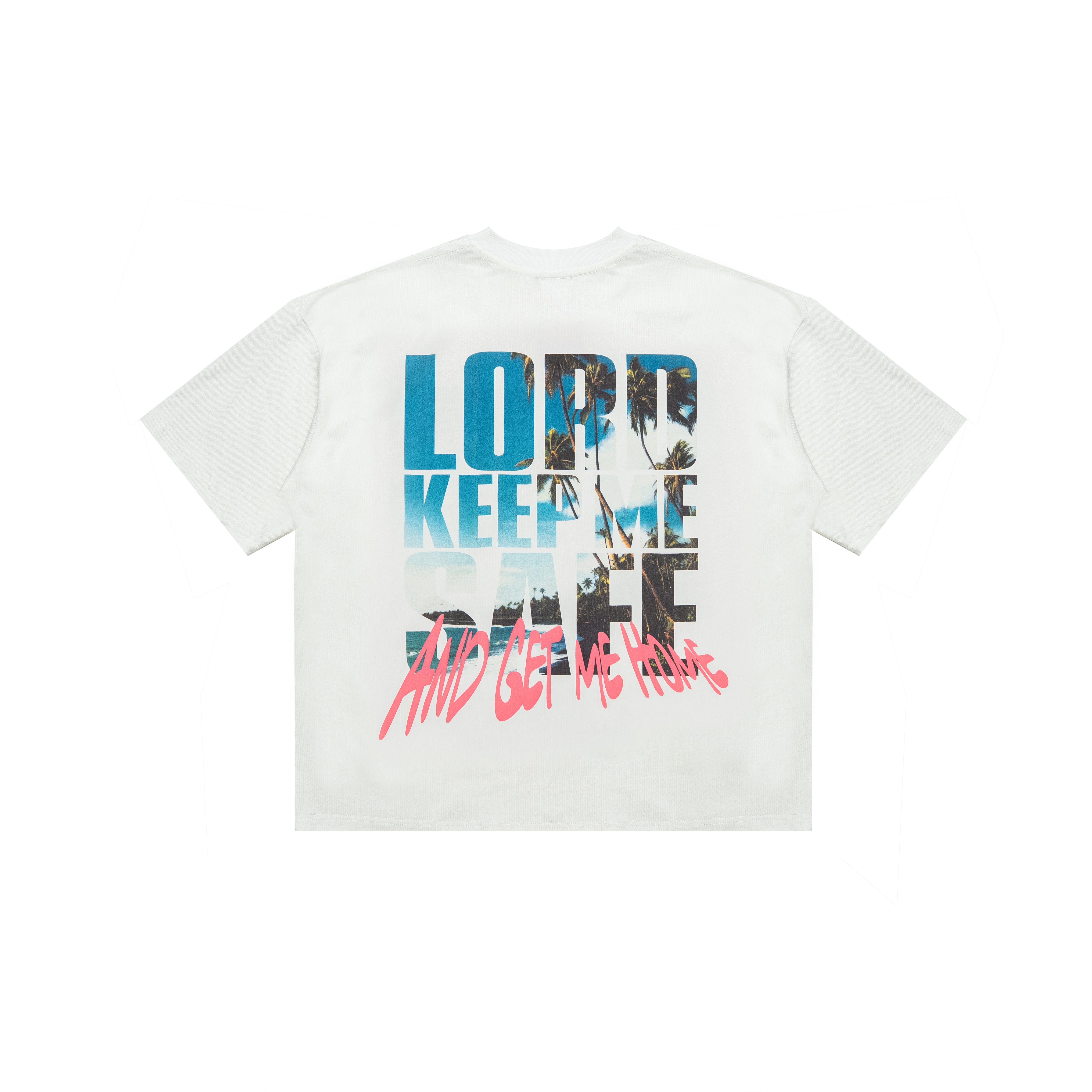 A white short-sleeve t-shirt shown flat against a white background, featuring a graphic print on the back with the text 'LORD KEEP ME SAFE AND GET ME HOME' in blue, black, and pink.